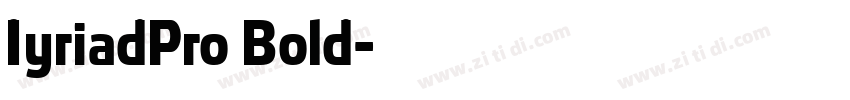IyriadPro Bold字体转换